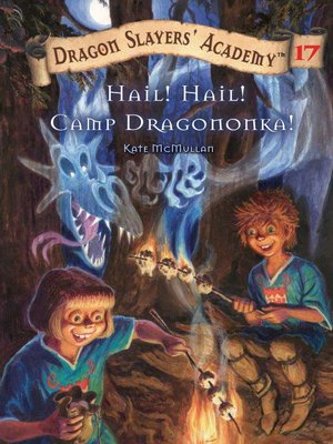 cover image of Hail! Hail! Camp Dragononka